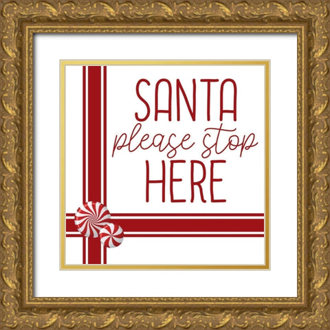 Santa Stop Candy Gold Ornate Wood Framed Art Print with Double Matting by Bailey, Ann