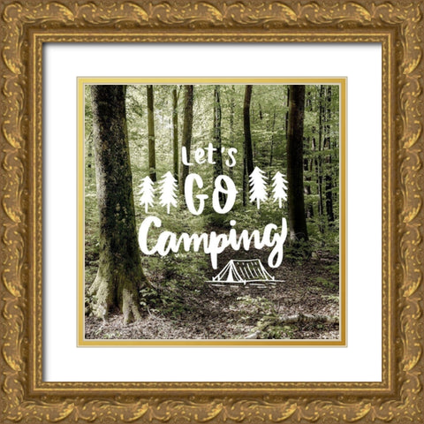 Lets Go Camping Gold Ornate Wood Framed Art Print with Double Matting by Bailey, Ann