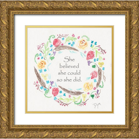 She Believed Wreath Gold Ornate Wood Framed Art Print with Double Matting by Dyer, Beverly
