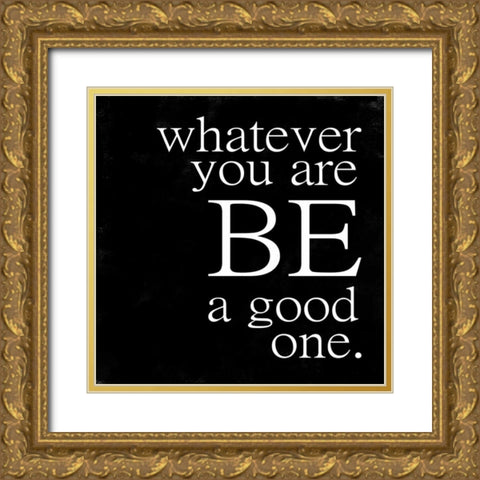 Be A Good One Gold Ornate Wood Framed Art Print with Double Matting by Alvarez, Cynthia