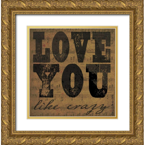 Love Like Crazy Gold Ornate Wood Framed Art Print with Double Matting by DiPaolo, Dan