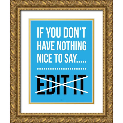 EDIT It C Gold Ornate Wood Framed Art Print with Double Matting by Rodriquez Jr, Enrique