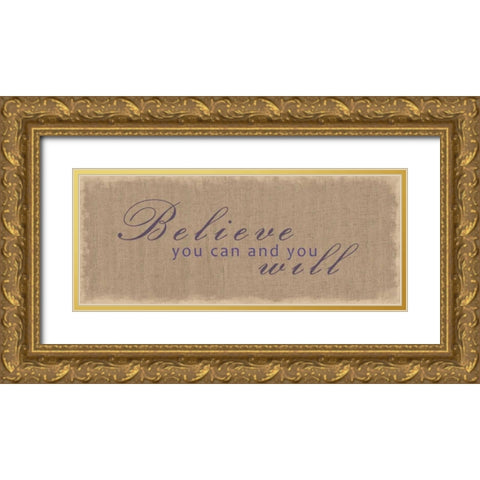 Believe You Can Gold Ornate Wood Framed Art Print with Double Matting by Gibbons, Lauren