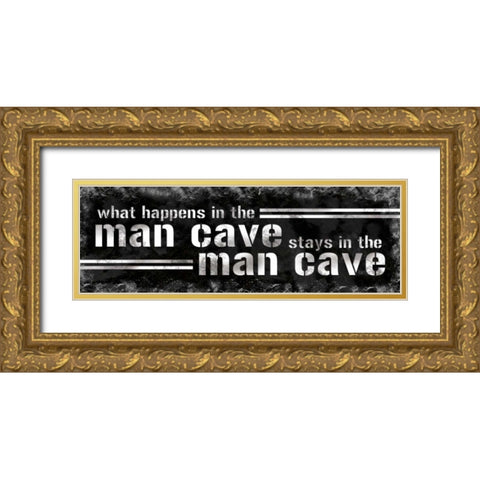 Stays In The Man Cave Gold Ornate Wood Framed Art Print with Double Matting by Gibbons, Lauren