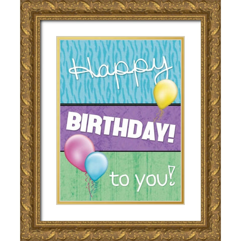 Happy Birthday To You Gold Ornate Wood Framed Art Print with Double Matting by Gibbons, Lauren