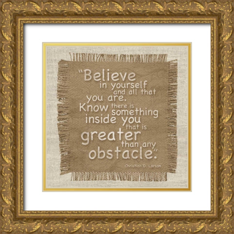 Burlap Believe Gold Ornate Wood Framed Art Print with Double Matting by Gibbons, Lauren