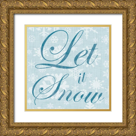 Let It Snow Gold Ornate Wood Framed Art Print with Double Matting by Gibbons, Lauren