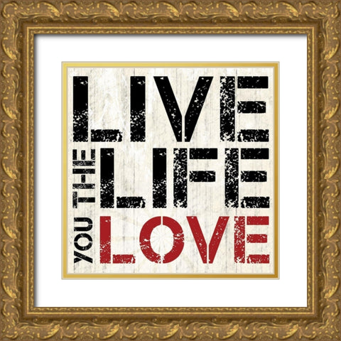 Live Love Gold Ornate Wood Framed Art Print with Double Matting by Gibbons, Lauren