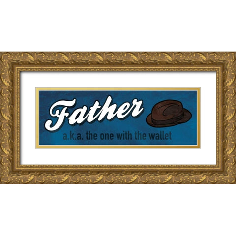 Father Wallet Gold Ornate Wood Framed Art Print with Double Matting by Grey, Jace