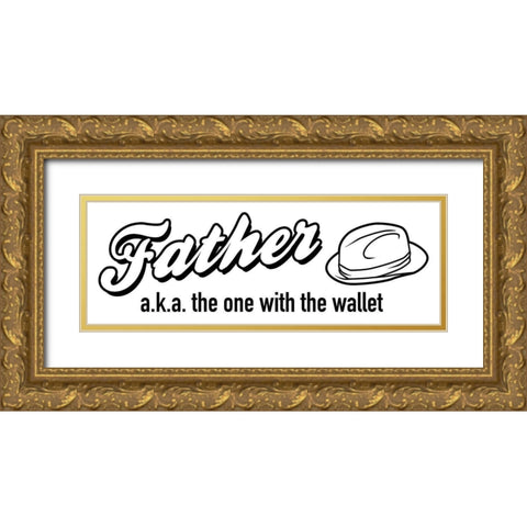 Father Wallet Gold Ornate Wood Framed Art Print with Double Matting by Grey, Jace