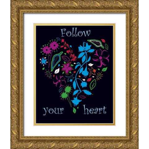 Follow Your Heart Gold Ornate Wood Framed Art Print with Double Matting by Grey, Jace