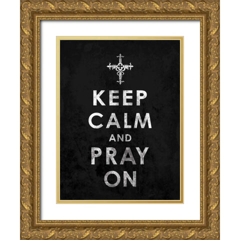 Keep Calm 2 Gold Ornate Wood Framed Art Print with Double Matting by Grey, Jace