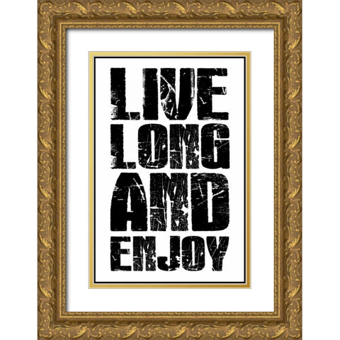 Live Long Gold Ornate Wood Framed Art Print with Double Matting by Grey, Jace