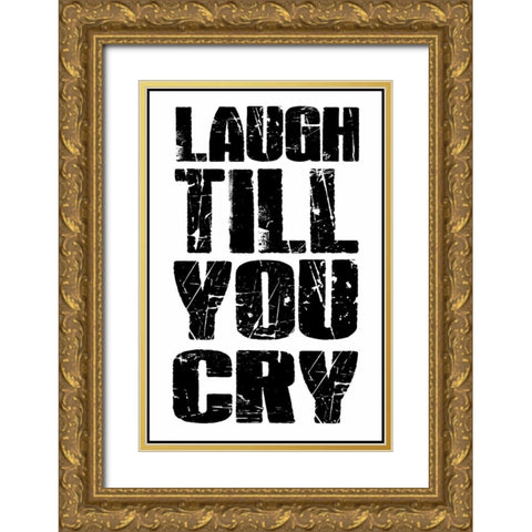 Laugh Till Gold Ornate Wood Framed Art Print with Double Matting by Grey, Jace