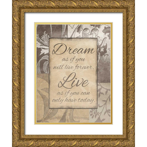 Dream Live Gold Ornate Wood Framed Art Print with Double Matting by Grey, Jace