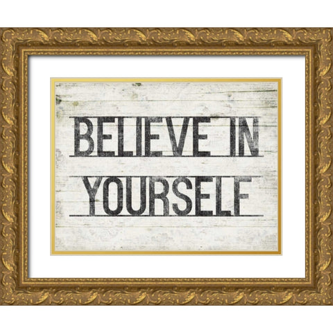 Believe In Yourself Gold Ornate Wood Framed Art Print with Double Matting by Grey, Jace