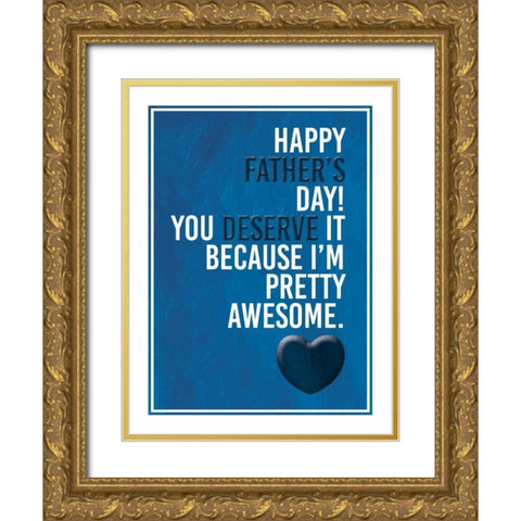 Fathers Awesome Gold Ornate Wood Framed Art Print with Double Matting by Grey, Jace