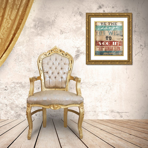 Be The Change Gold Ornate Wood Framed Art Print with Double Matting by Grey, Jace