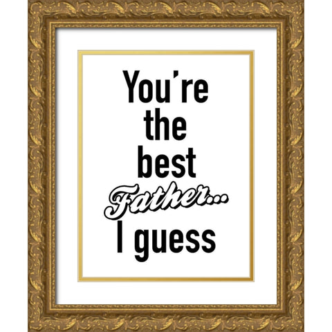 Father I Guess BW Gold Ornate Wood Framed Art Print with Double Matting by Grey, Jace