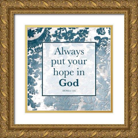 Hope In God Gold Ornate Wood Framed Art Print with Double Matting by Grey, Jace
