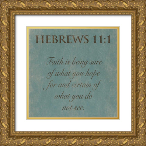 Hebrews 111 Gold Ornate Wood Framed Art Print with Double Matting by Grey, Jace