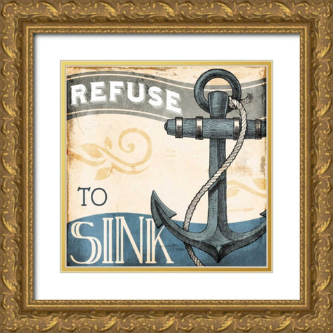 Refuse To Sink Gold Ornate Wood Framed Art Print with Double Matting by Grey, Jace