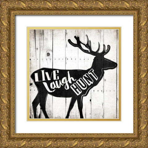 Live Laugh Hunt Gold Ornate Wood Framed Art Print with Double Matting by Grey, Jace