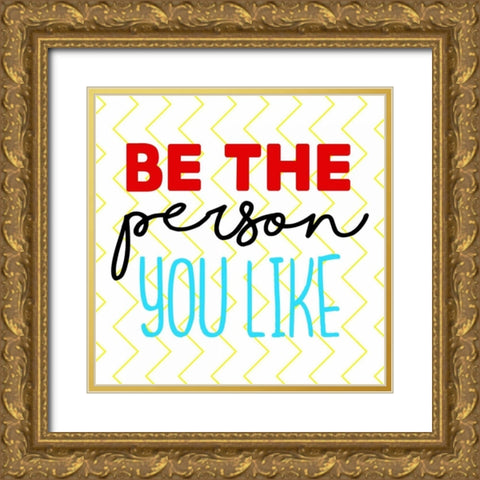 You Like Gold Ornate Wood Framed Art Print with Double Matting by Grey, Jace