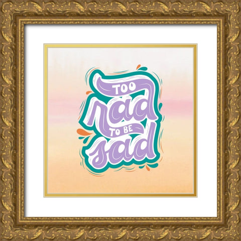 Too Rad Gold Ornate Wood Framed Art Print with Double Matting by Keith, Jesse