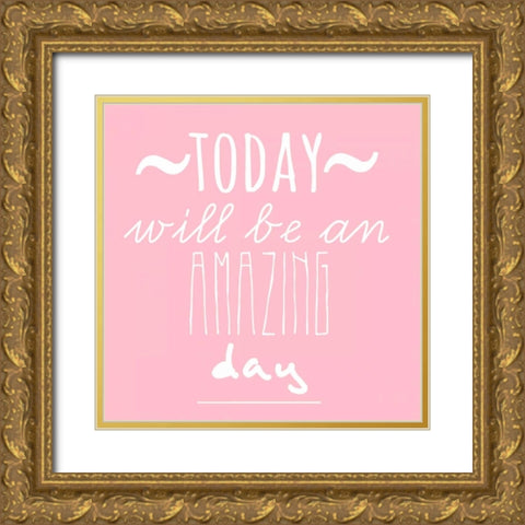 Today Will Gold Ornate Wood Framed Art Print with Double Matting by Matic, Jelena