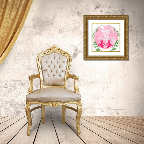 Make It Happen Gold Ornate Wood Framed Art Print with Double Matting by Matic, Jelena