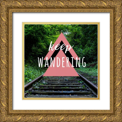 Keep Wandering Gold Ornate Wood Framed Art Print with Double Matting by Matic,Jelena