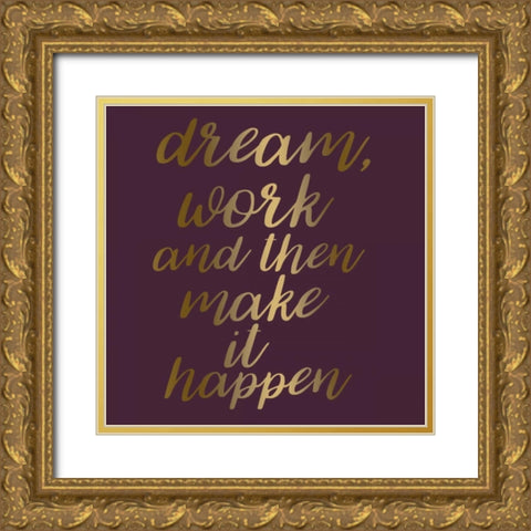 Make It Happen Gold Ornate Wood Framed Art Print with Double Matting by Matic,Jelena