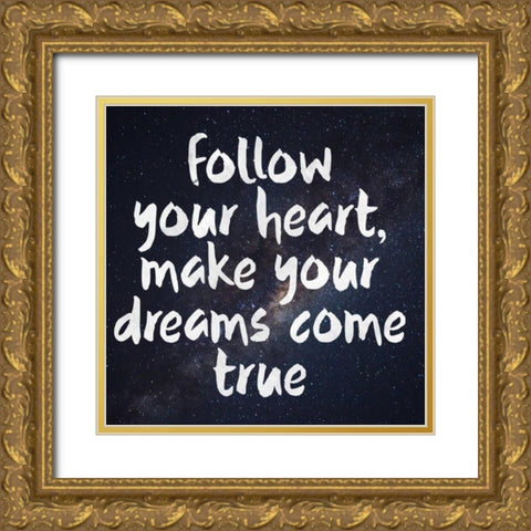 Follow Your Heart Gold Ornate Wood Framed Art Print with Double Matting by Matic,Jelena