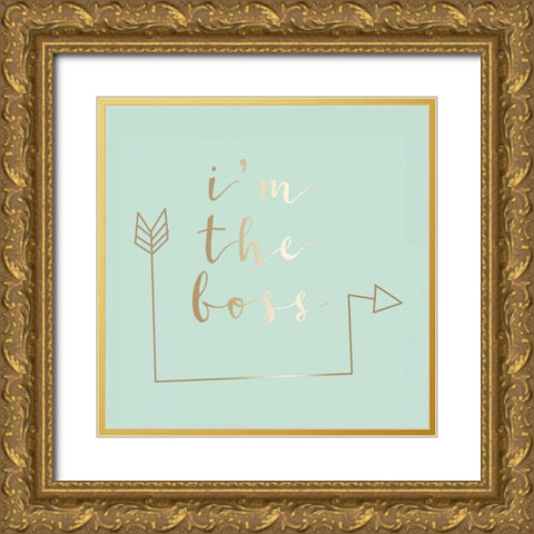 Im The Boss Gold Ornate Wood Framed Art Print with Double Matting by Matic,Jelena