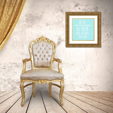 Be Amazing Dog Blue Gold Ornate Wood Framed Art Print with Double Matting by Matic,Jelena