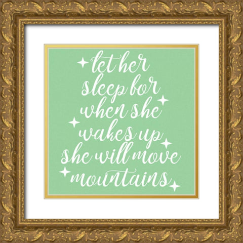 She Will Move Mountains Gold Ornate Wood Framed Art Print with Double Matting by Matic,Jelena