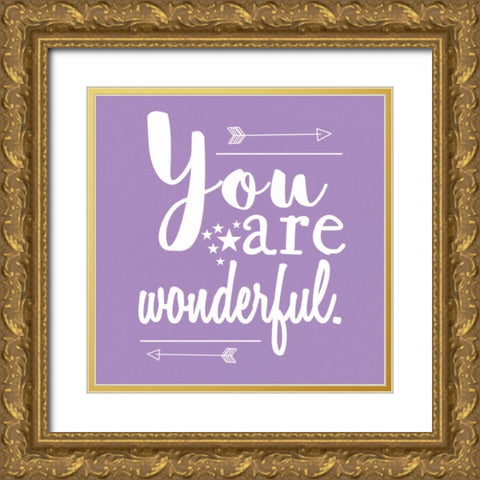 You Are Wonderful Gold Ornate Wood Framed Art Print with Double Matting by Matic,Jelena