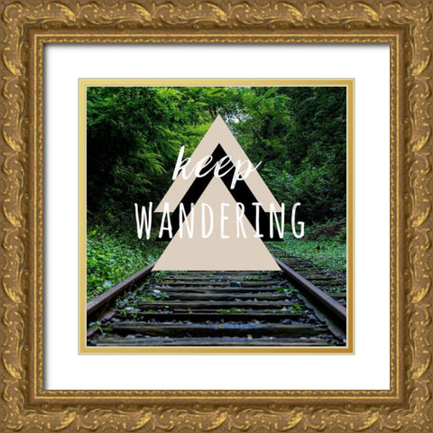 Keep Wandering Gold Ornate Wood Framed Art Print with Double Matting by Matic, Jelena