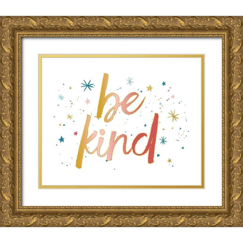 Be Kind Gold Gold Ornate Wood Framed Art Print with Double Matting by McCully, Jennifer