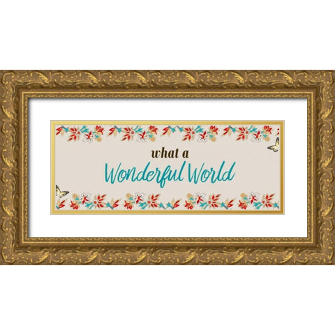 What A Wonderful World Gold Ornate Wood Framed Art Print with Double Matting by Allen, Kimberly