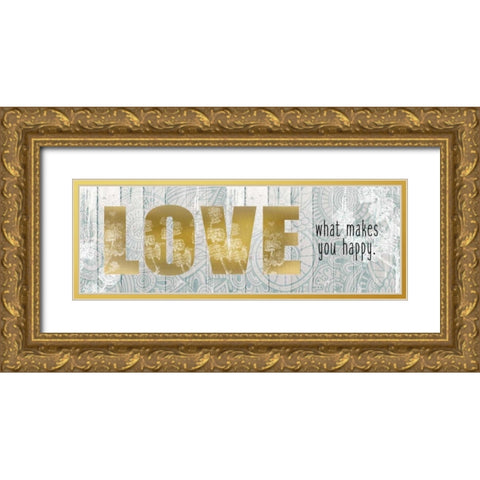 Love What Makes Gold Ornate Wood Framed Art Print with Double Matting by Allen, Kimberly