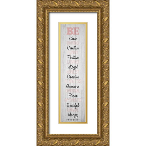BE Happy v4 Gold Ornate Wood Framed Art Print with Double Matting by Kimberly, Allen