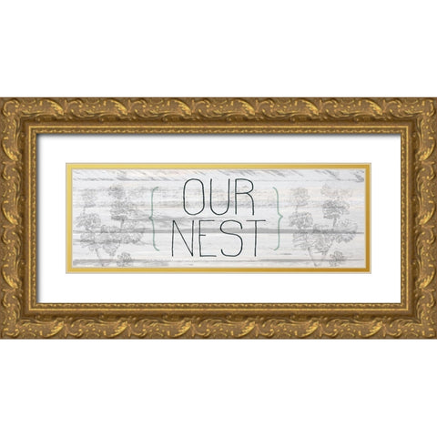 Our Nest Gold Ornate Wood Framed Art Print with Double Matting by Kimberly, Allen