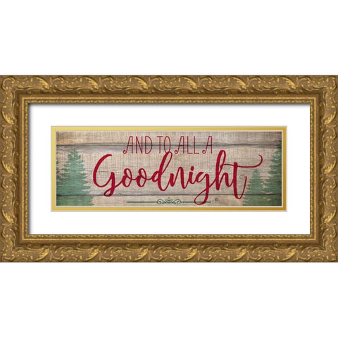 And to All a Goodnight Gold Ornate Wood Framed Art Print with Double Matting by Kimberly, Allen
