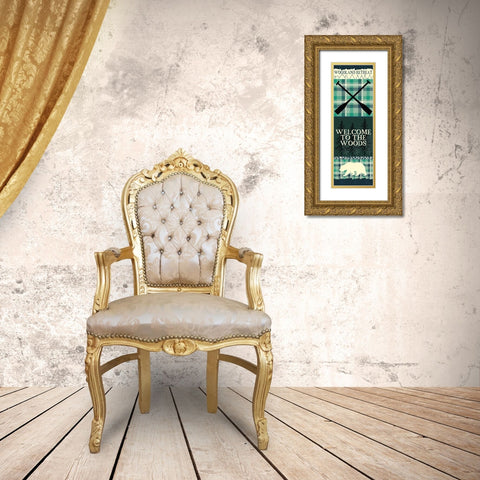 Welcome to the Woods Panel A Gold Ornate Wood Framed Art Print with Double Matting by Kimberly, Allen