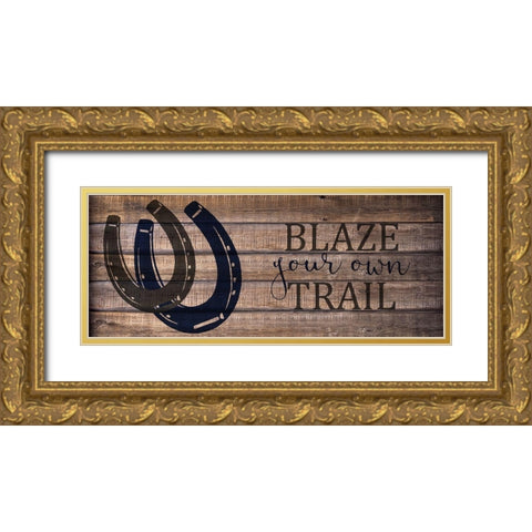 Blaze Your Own v2 Gold Ornate Wood Framed Art Print with Double Matting by Kimberly, Allen