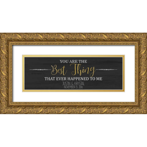 The Best Things A Gold Ornate Wood Framed Art Print with Double Matting by Kimberly, Allen