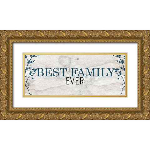 Best Family Gold Ornate Wood Framed Art Print with Double Matting by Kimberly, Allen