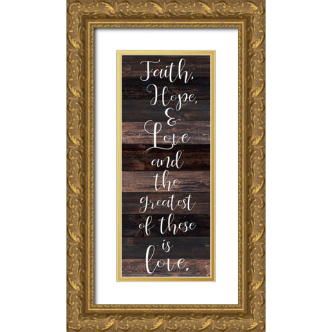 Faith Hope Love Gold Ornate Wood Framed Art Print with Double Matting by Kimberly, Allen